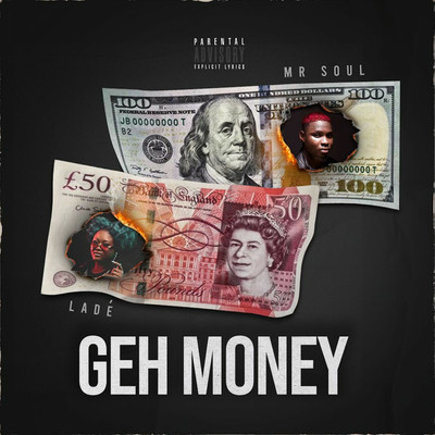 Geh Money/Mr Soul and Lade