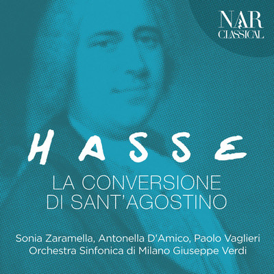 Johann Adolf Hasse: La Conversione di Sant'Agostino/Various Artists