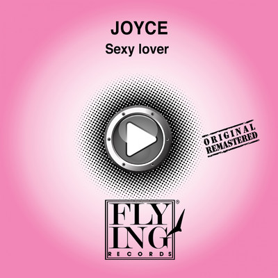 Sexy Lover (2011 Remastered Version)/ジョイス