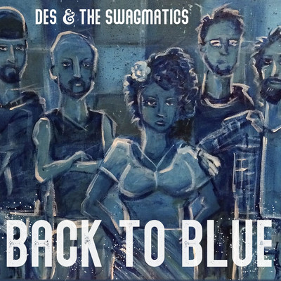 シングル/Back to Blue/Des & the Swagmatics