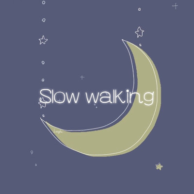 Slow walking/vivi