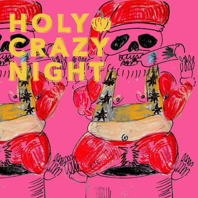 HOLY CRAZY NIGHT/ギャラクシー・ルート・ナインティーン