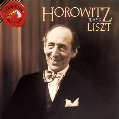 Horowitz Plays Liszt/Vladimir Horowitz