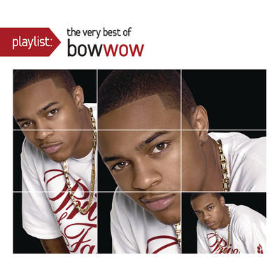 Playlist: The Very Best Of Bow Wow (Clean)/Bow Wow