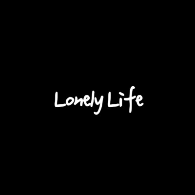 Lonely Life/HIGH SEA