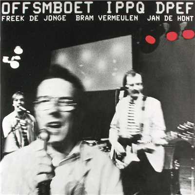 アルバム/Offsmoet IPPQ DPEF (B=A) (Live)/Neerlands Hoop In Bange Dagen