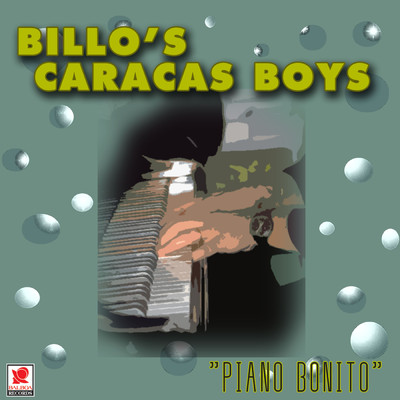 アルバム/Piano Bonito/Billo's Caracas Boys