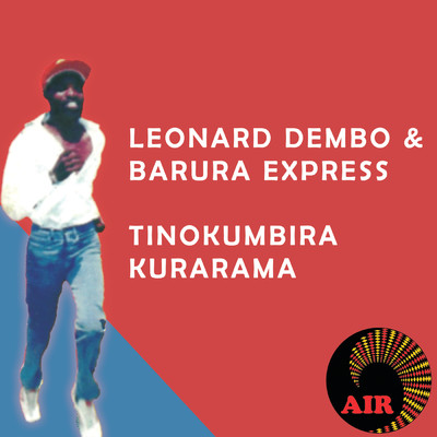Shamwari Yangu Warova/Leonard Dembo／The Barura Express
