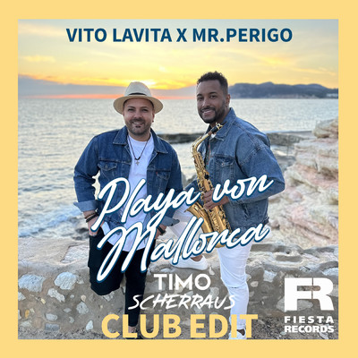 Playa von Mallorca (Timo Scherraus Club Edit)/Vito Lavita & Mr. Perigo