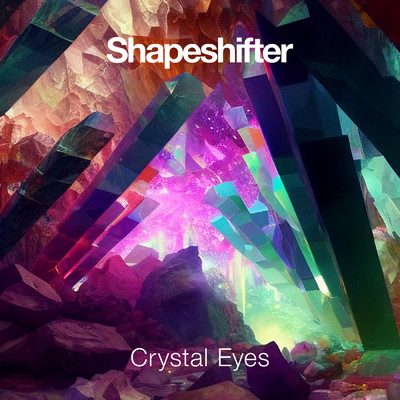 アルバム/Crystal Eyes/Shapeshifter