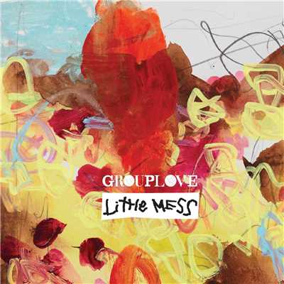 アルバム/Little Mess EP/GROUPLOVE