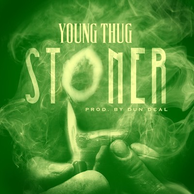 Stoner/Young Thug