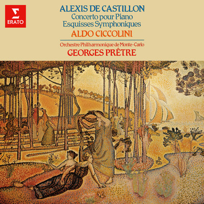 Castillon: Concerto pour piano, Op. 12 & Esquisses symphoniques, Op. 15/Aldo Ciccolini