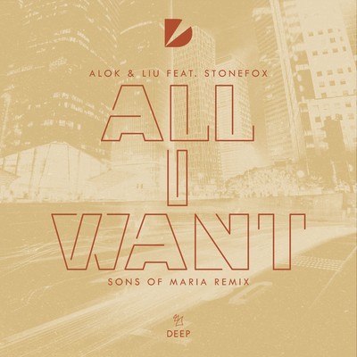 All I Want (feat. Stonefox) [Sons Of Maria Remix]/Alok & Liu