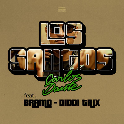 Los Santos (feat. Bramo et Diddi Trix)/Carlos Dante