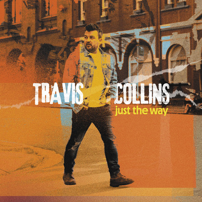 シングル/Just The Way/Travis Collins