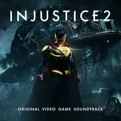 Injustice 2 (Original Video Game Soundtrack)/Various Artists