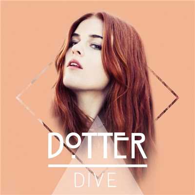 アルバム/Dive/Dotter