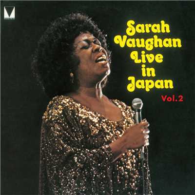 アルバム/ライヴ・イン・ジャパン Vol.2/Sarah Vaughan