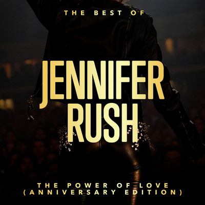 アルバム/The Power Of Love: The Best Of Jennifer Rush(Anniversary Edition)/Jennifer Rush
