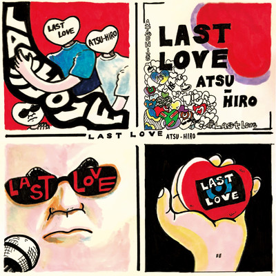 LAST LOVE/ATSU-HIRO
