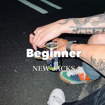 Beginner/NEW JACKS