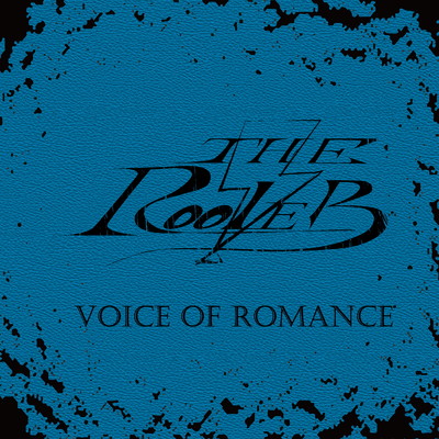 Voice Of Romance/The Rooler ！