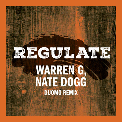 Regulate (Clean) (featuring Nate Dogg／Duomo Remix)/ウォーレンG