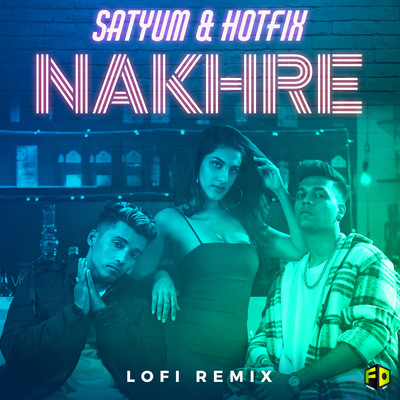 シングル/Nakhre (featuring Trosk／Lofi Remix)/Satyum／HotFix