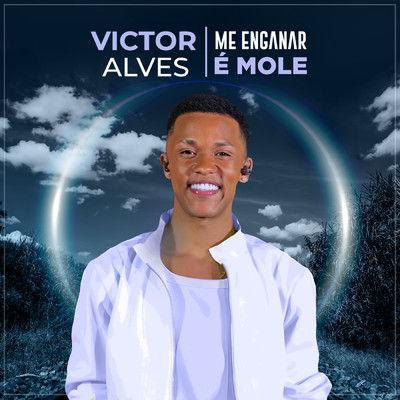 Me Enganar E Mole (Ao Vivo)/Victor Alves