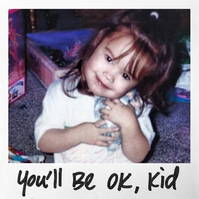 シングル/You'll Be OK, Kid (From the Original Documentary “Child Star”)/デミ・ロヴァート