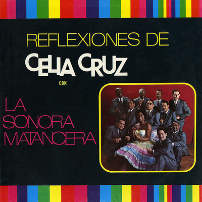 アルバム/Reflexiones de Celia Cruz/La Sonora Matancera／セリア・クルース