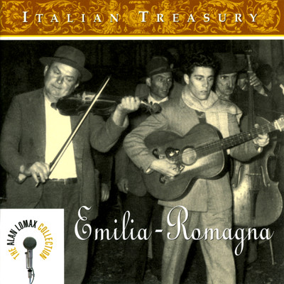 Italian Treasury: Emilia-Romagna - The Alan Lomax Collection/Various Artists