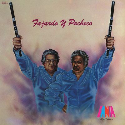 Fajardo Y Pacheco/JOHNNY PACHECO／Jose Fajardo