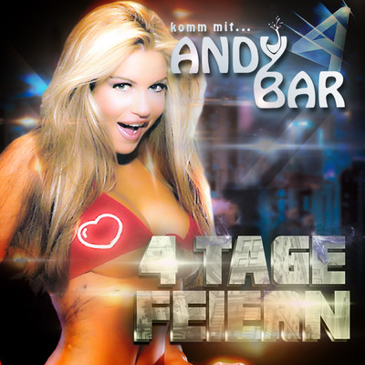 シングル/4 Tage feiern/Andy Bar