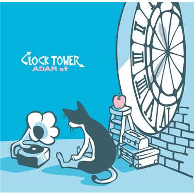 アルバム/CLOCK TOWER/ADAM at