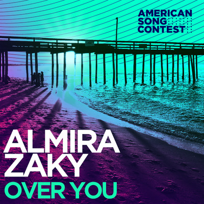 シングル/Over You (From “American Song Contest”)/Almira Zaky