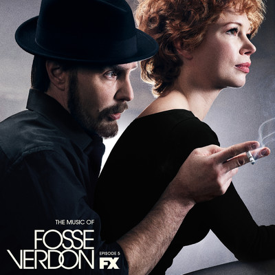 The Music of Fosse／Verdon: Episode 5 (Original Television Soundtrack)/Various Artists