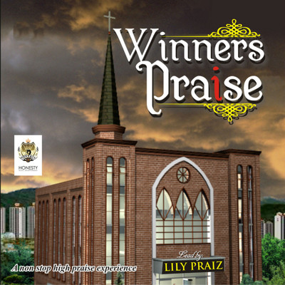 Winners Praise Medley Pt1/Lily Praiz