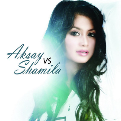アルバム/Aksay VS Shamila/Aksay