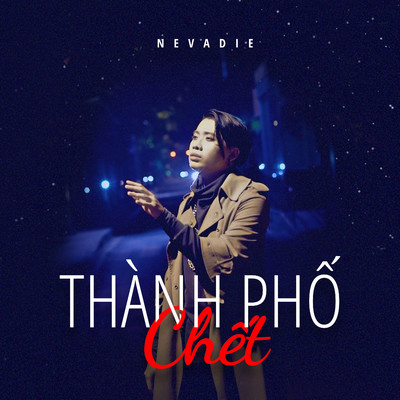 アルバム/Thanh Pho Chet/NevaDie