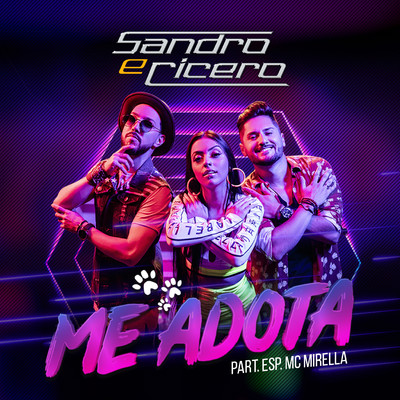 シングル/Me adota (Participacao especial de MC Mirella)/Sandro e Cicero