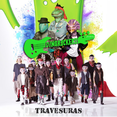 Travesuras/Dinorockers