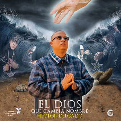 シングル/El Dios Que Cambia Nombre/Hector Delgado & Boy Wonder CF