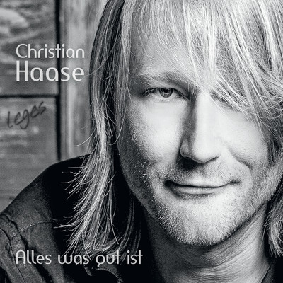 Alles was gut ist/Christian Haase