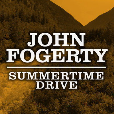 アルバム/Summertime Drive/John Fogerty