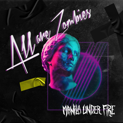 シングル/All Are Zombies (From The Inside)/Manila Under Fire