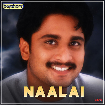 アルバム/Naalai (Original Motion Picture Soundtrack)/Karthik Raja