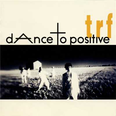 Welcome to Funky positive world/TRF