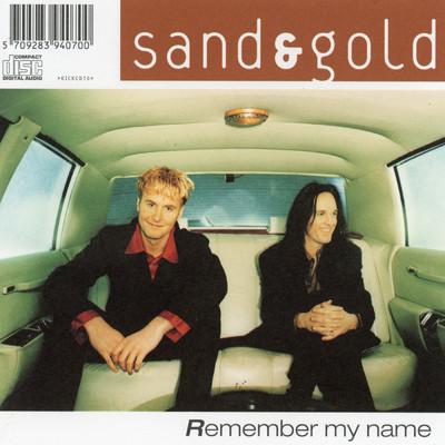Remember My Name/Sand & Gold